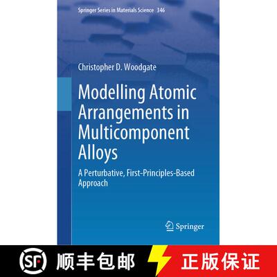 【3-4周达】Modelling Atomic Arrangements in Multicomponent Alloys: A Perturbative, First-Principles-B... [9783031620201]