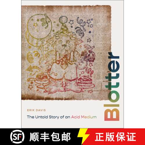 【3-4周达】Blotter: The Untold Story of an Acid Medium [9780262048507]