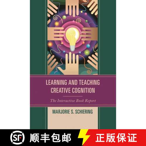 【3-4周达】精装 Learning and Teaching Creative Cognition : The Interactive Book Report [9781475807783]