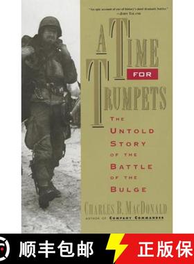 【3-4周达】A Time for Trumpets: The Untold Story of the Battle of the Bulge [9780688151577]