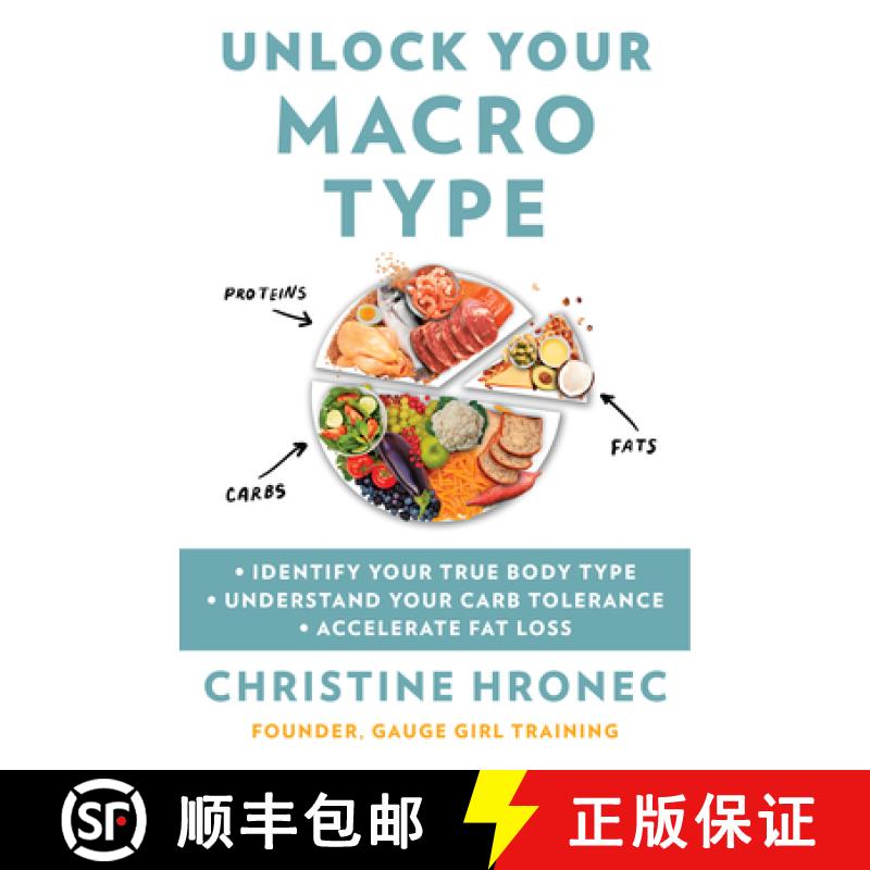 【3-4周达】Unlock Your Macro Type: Identify Your True Body Type Understand Your Carb Tolerance Accele... [9780063268784]