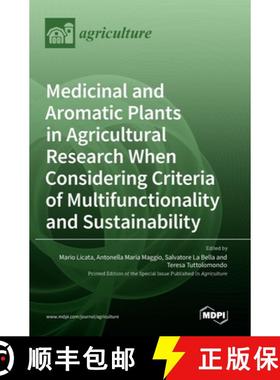 【3-4周达】Medicinal and Aromatic Plants in Agricultural Research When Considering Criteria of Multif... [9783036540139]