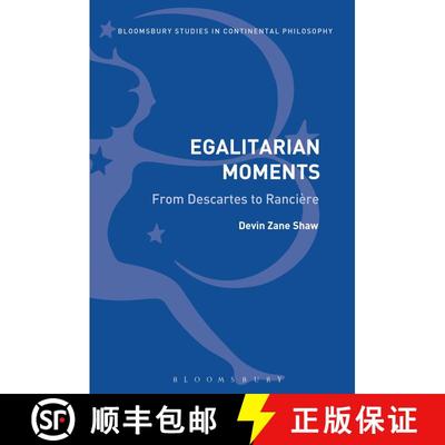 【3-4周达】Egalitarian Moments: From Descartes to Rancière [9781472505446]