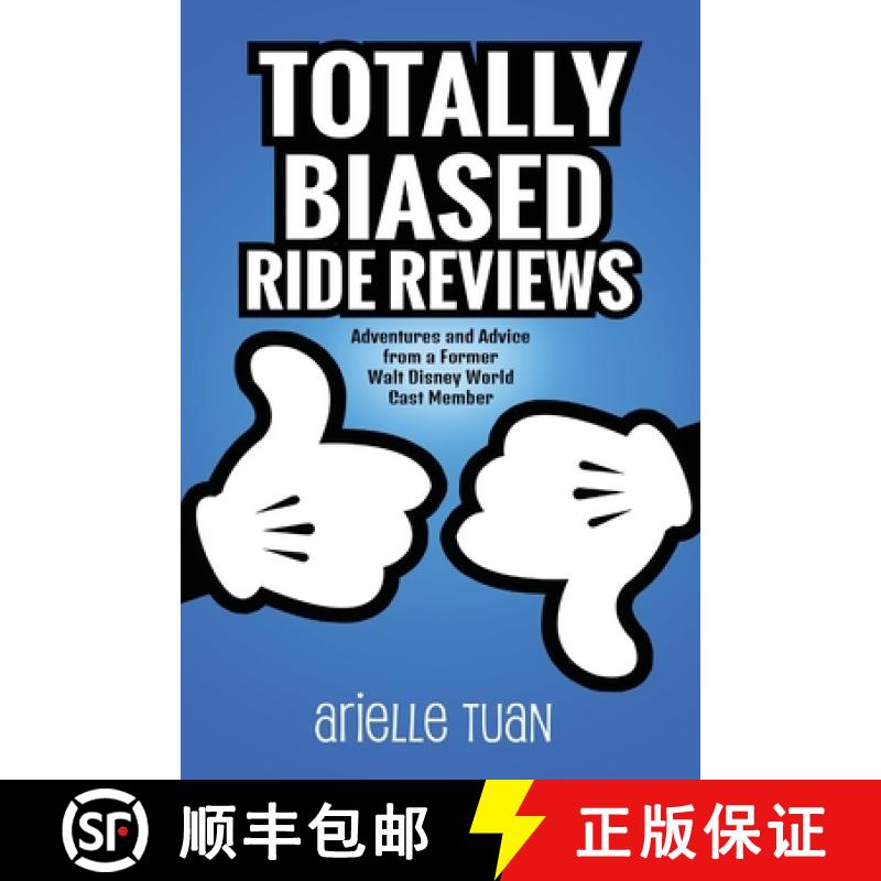 【2-3周达】Totally Biased Ride Reviews: Adventures and Advice from a Former Walt Disney World Cast Me... [9798896092667]