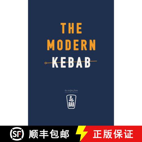 【3-4周达】精装 The Modern Kebab : 60 delicious recipes for flavour-packed, gourmet kebabs [9781785036422]