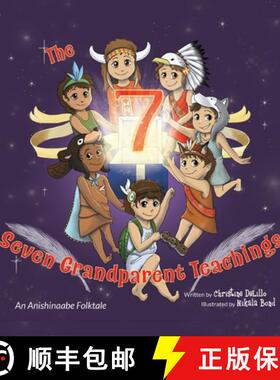 【3-4周达】The Seven Grandparent Teachings: An Anishinaabe Folktale [9781733187114]