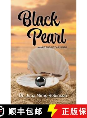 预订 The Black Pearl: Naked and Not Ashamed [9781959930624]