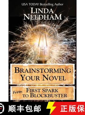 预订 Brainstorming Your Novel: From First Spark to Blockbuster [9781940904146]