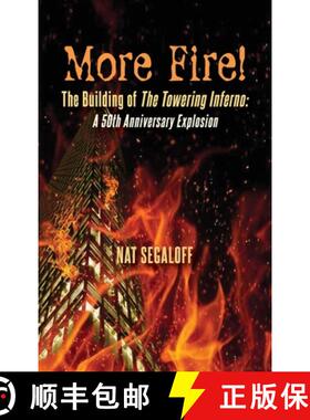【3-4周达】More Fire! The Building of The Towering Inferno (hardback): A 50th Anniversary Explosion [9798887710617]