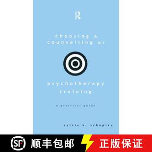【3-4周达】Choosing a Counselling or Psychotherapy Training: A Practical Guide [9781138179110]