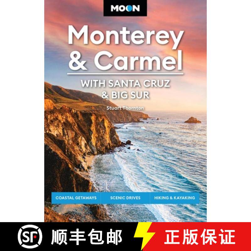 【3-4周达】Moon Monterey & Carmel: With Santa Cruz & Big Sur (Eighth Edition): Coastal Getaways, Scen... [9798886471069]