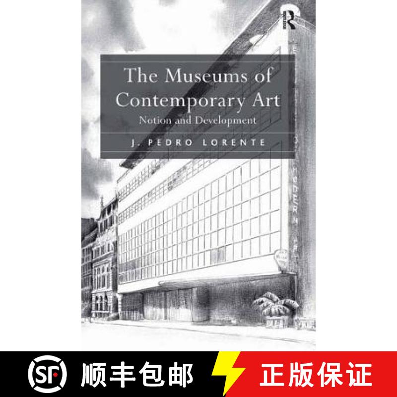 【3-4周达】The Museums of Contemporary Art : Notion and Development [9781409405863]