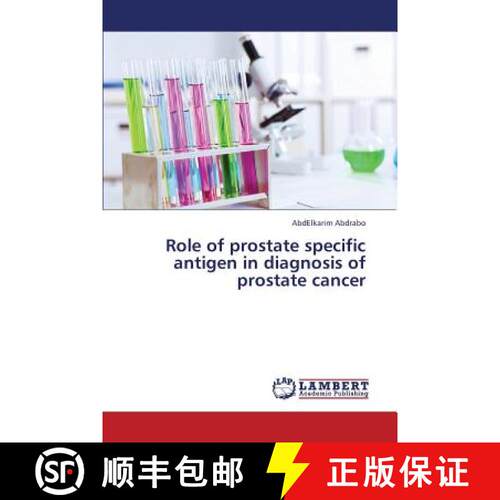 预订 Role of Prostate Specific Antigen in Diagnosis of Prostate Cancer [9783659342523]
