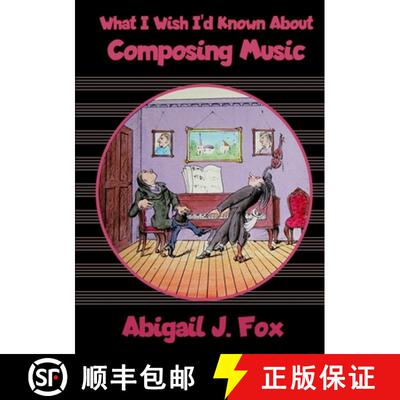 【3-4周达】What I Wish I'd Known About Composing Music [9780244544089]