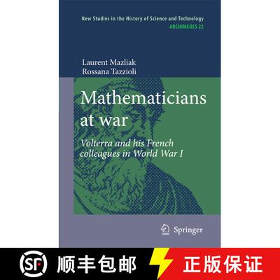 【3-4周达】Mathematicians at war : Volterra and his French colleagues in World War I [9789048127399]