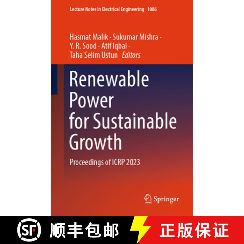 【3-4周达】Renewable Power for Sustainable Growth: Proceedings of Icrp 2023 [9789819967483]