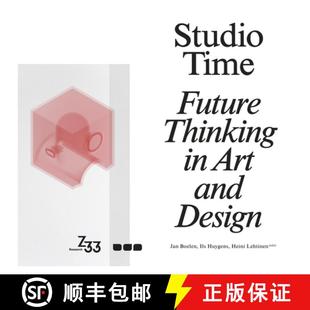 【3-4周达】Studio Time: Future Thinking in Art and Design [9781912165087]