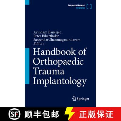 【3-4周达】Handbook of Orthopaedic Trauma Implantology (1st ed. 2023) [9789811975394]