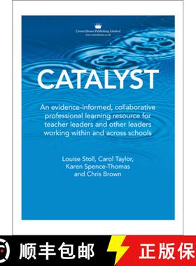 【3-4周达】Catalyst: An Evidence-Informed, Collaborative Professional Learning Resource for Teacher L... [9781785835544]
