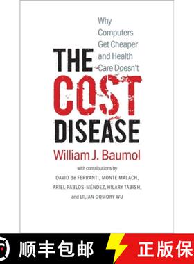 【3-4周达】The Cost Disease – Why Computers get Cheaper and Health Care Doesn′t [9780300198157]