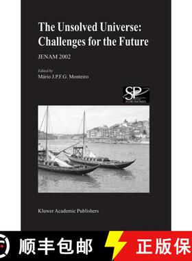 【3-4周达】The Unsolved Universe: Challenges for the Future : JENAM 2002 [9789048164479]