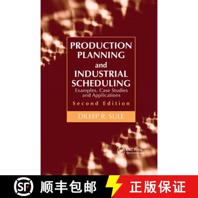 【3-4周达】Production Planning and Industrial Scheduling: Examples, Case Studies and Applications, Se... [9781032180014]