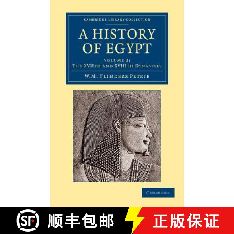 【3-4周达】History of Egypt: Volume 2, The XVIIth and XVIIIth Dynasties: - The XVIIth and XVIIIth Dyn... [9781108065658]