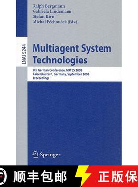 【3-4周达】Multiagent System Technologies: 6th German Conference, MATES 2008, Kaiserslautern, Germany... [9783540878049]