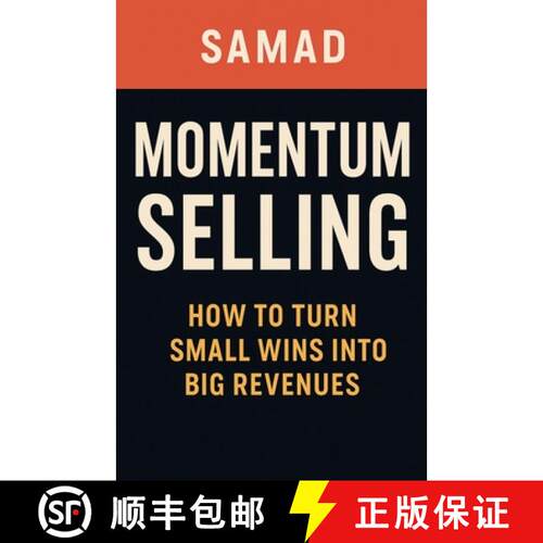 【3-4周达】Momentum Selling: How to Turn Small Wins Into Big Revenues [9798232985912]