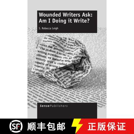 预订 Wounded Writers Ask: Am I Doing It Write?: Am I Doing It Write? [9789462097124]