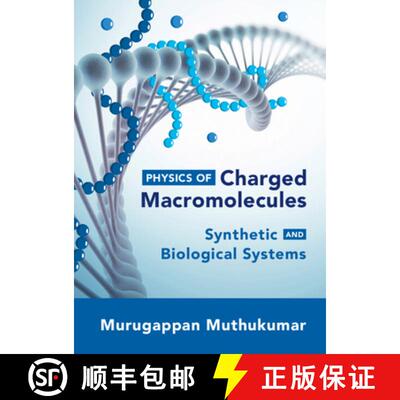 【3-4周达】精装 Physics of Charged Macromolecules: Synthetic and Biological Systems [9780521864879]