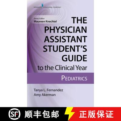 【3-4周达】The Physician Assistant Student's Guide to the Clinical Year: Pediatrics : With Free Onlin... [9780826195258]