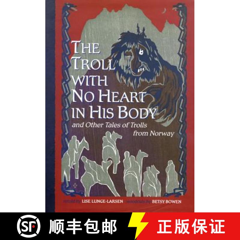 【3-4周达】The Troll with No Heart in His Body and Other Tales of Trolls from Norway [9780816684571]