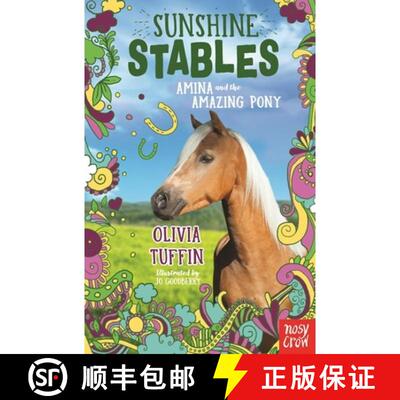 【3-4周达】Sunshine Stables: Amina and the Amazing Pony [9781788009737]