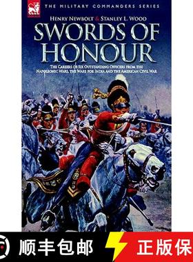 【3-4周达】Swords of Honour - The Careers of Six Outstanding Officers from the Napoleonic Wars, the W... [9781846770821]