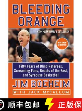 【3-4周达】Bleeding Orange: Fifty Years of Blind Referees, Screaming Fans, Beasts of the East, and Sy... [9780062316653]