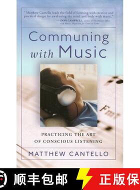 【3-4周达】COMMUNING WITH MUSIC : Practicing the Art of Conscious Listening [9780875169477]