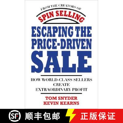 【3-4周达】Escaping the Price-Driven Sale: How World Class Sellers Create Extraordinary Profit [9780071545839]