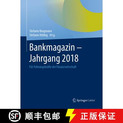 【3-4周达】精装 Bankmagazin - Jahrgang 2018: Für Führungskräfte der Finanzwirtschaft [9783658266059]