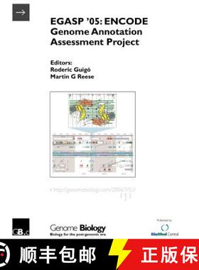 【3-4周达】Egasp '05: ENCODE Genome Annotation Assessment Project [9780954027827]