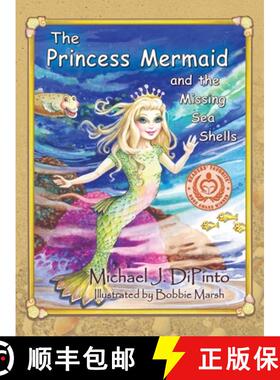 预订 The Princess Mermaid and the Missing Sea Shells [9781614934004]