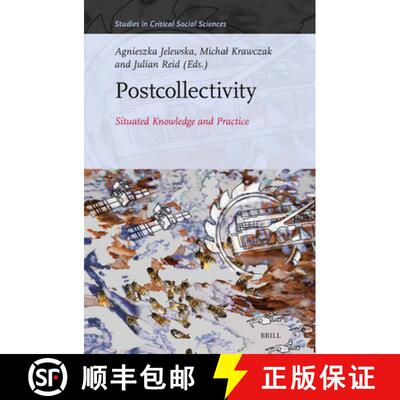 预订 Postcollectivity: Situated Knowledge and Practice [9789004694873]