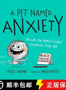 【3-4周达】A Pet Named Anxiety: Life with the World's Cutest Companion from Hell [9781250285294]