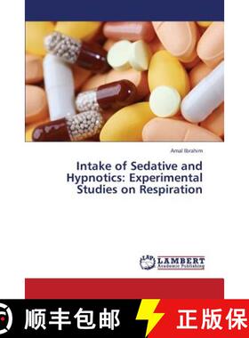 预订 Intake of Sedative and Hypnotics: Experimental Studies on Respiration [9783659442469]
