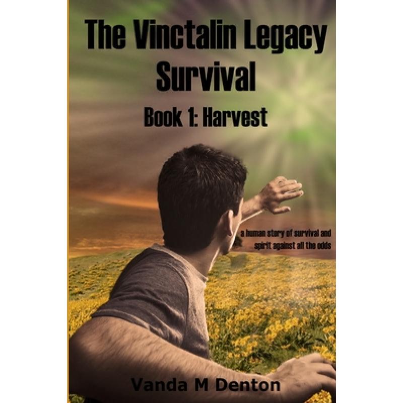 【4周达】The Vinctalin Legacy Survival: Book 1 Harvest[9781326432768]