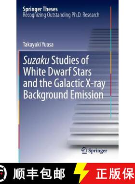 【3-4周达】Suzaku Studies of White Dwarf Stars and the Galactic X-Ray Background Emission [9784431542186]