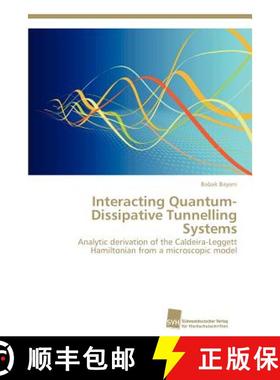 预订 Interacting Quantum-Dissipative Tunnelling Systems [9783838132075]