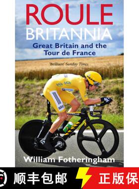 【3-4周达】Roule Britannia: A History of Britons in the Tour de France [9780224092104]