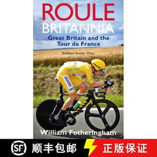 【3-4周达】Roule Britannia: A History of Britons in the Tour de France [9780224092104]