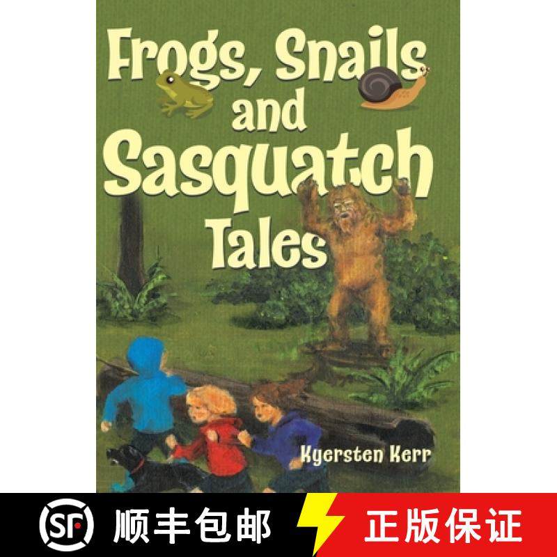 预订 Frogs, Snails and Sasquatch Tales. [9780228822813]